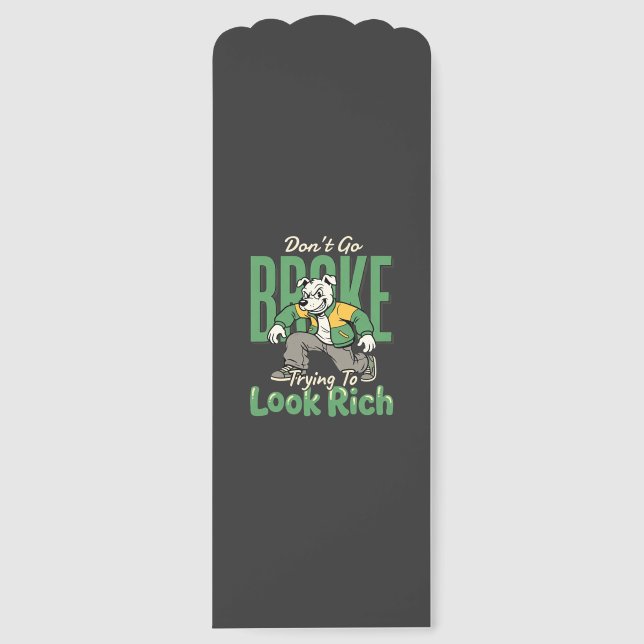 Funny Drip Dog Money Quote Bookmarks (Front)