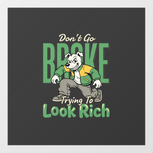 Funny Drip Dog Money Quote Floor Decals