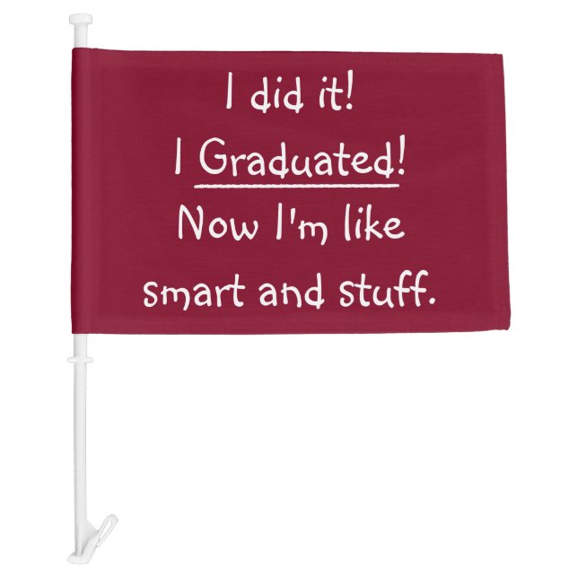 Funny Drive By Parade Graduate Graduation Party Car Flag (Front)