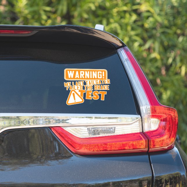 Funny Driving Car Tailgater Modern Typography Sticker (Car Side)