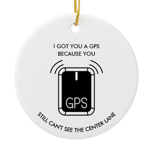 Funny Driving or bowling, Sarcastic gift Ceramic Ornament