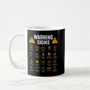 Funny Driving Warning Signs 101 Auto Mechanic Dri Coffee Mug