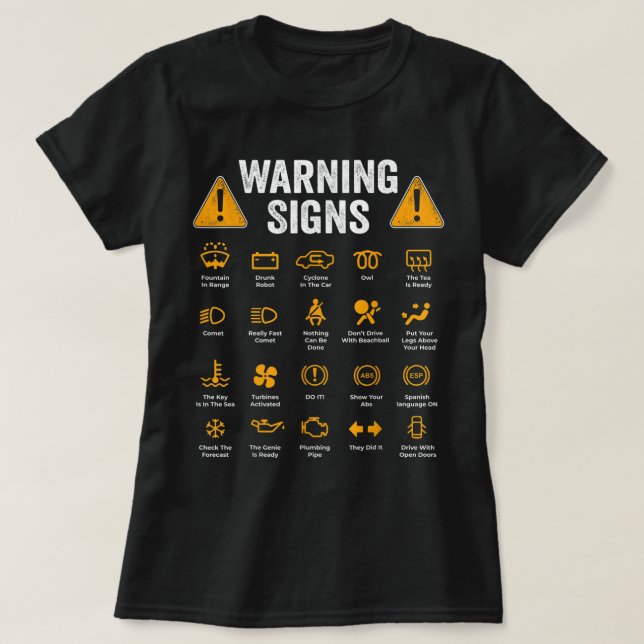 Funny Driving Warning Signs 101 Auto Mechanic Gift T-Shirt (Design Front)