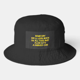 Funny Driving While Nostalgic Cautionary Quote Bucket Hat