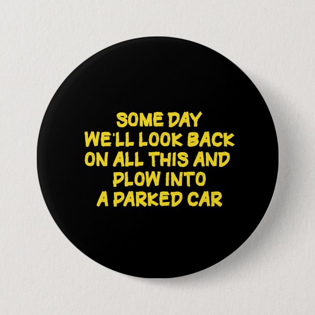 Funny Driving While Nostalgic Cautionary Quote Button (Front)