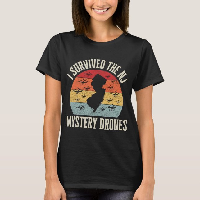 Funny Drone Lover I Survived The New Jersey Myster T-Shirt (Front)