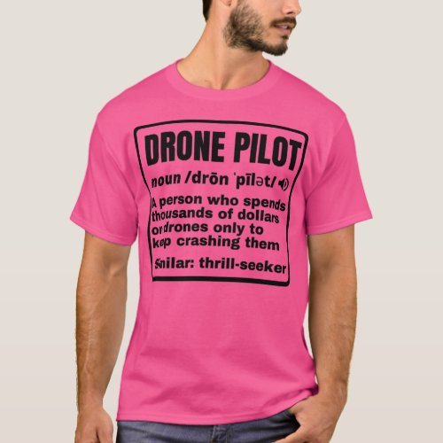 Funny Drone Pilot Definition  T_Shirt