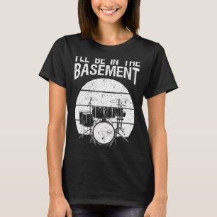 Funny Drummer Art For Men Women Drum Set Drumming  T-Shirt