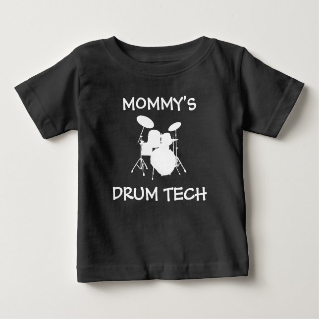 Funny Drummer Baby Daddy's Drum Tech Rock & Roll B Baby T-Shirt (Front)
