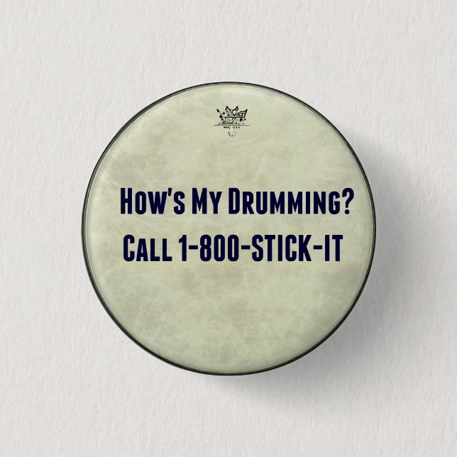 Funny Drummer Drums How's My Drumming Pin Buttons (Front)