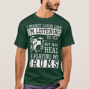 Funny Drummer Gift Rock Musician Drums T-Shirt