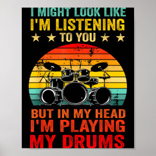 Funny Drummer Men Women Drumline Drumming Musical  Poster