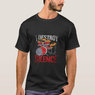 Funny Drummer Percussion Musician Gift Drums T-Shirt