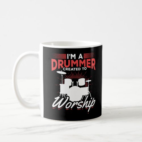 Funny Drummer Quote Drum Set Coffee Mug