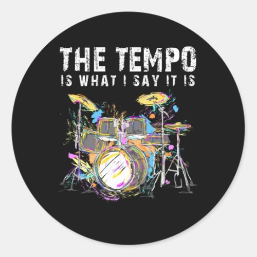 Funny Drummer Quote Drumset Rock Band Musician Classic Round Sticker
