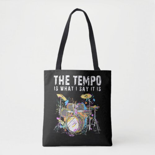 Funny Drummer Quote Drumset Rock Band Musician Tote Bag
