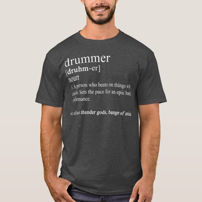 Funny Drummer s Drum Gifts Drumming Definition T-Shirt (Front)