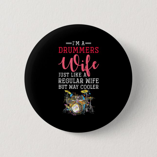Funny Drummers Wife Valentines Day Gift Drums  Button (Front)