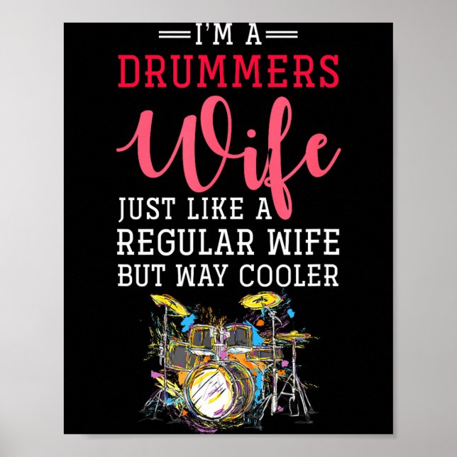 Funny Drummers Wife Valentines Day Gift Drums  Poster (Front)
