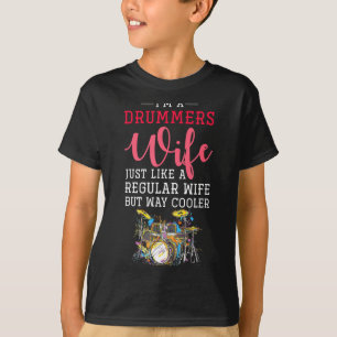 Funny Drummers Wife Valentines Day Gift Drums  T-Shirt