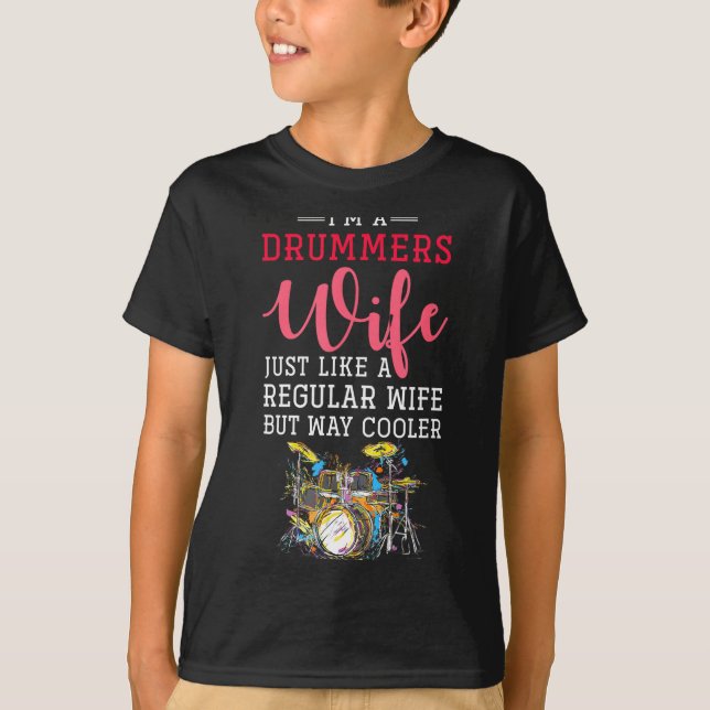 Funny Drummers Wife Valentines Day Gift Drums  T-Shirt (Front)