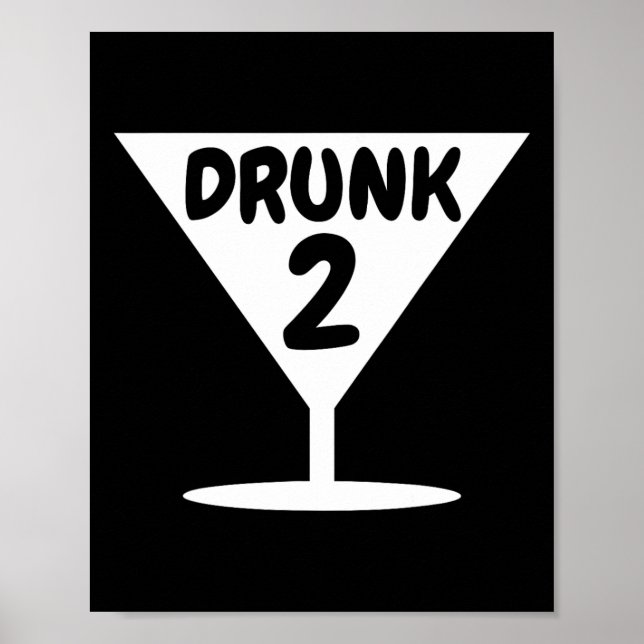 Funny Drunk 2 Party Thing Halloween Costume  Poster (Front)