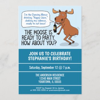 Funny Drunk Dancing Moose Birthday Party Invitation by chuckink at Zazzle