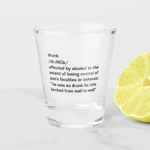 Funny Drunk Definition Party  Shot Glass