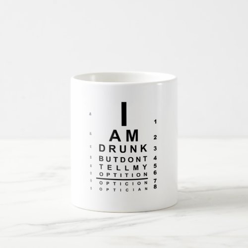 Funny drunk eye chart coffee mug