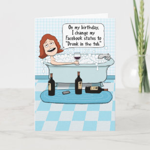 Funny Drunk in the Tub Birthday Card