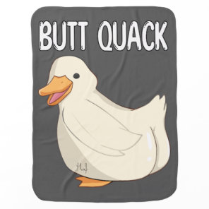 Funny Duck Butt Quack Pun Baby Blanket