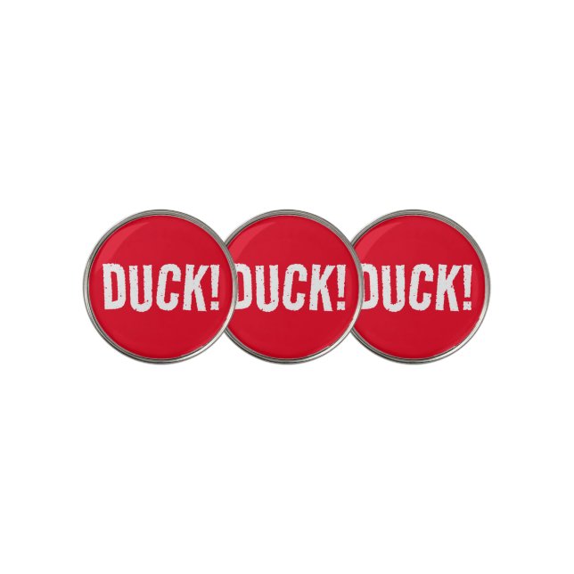 Funny Duck! Golf Ball Marker (3 Up)