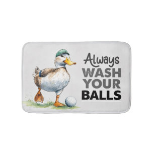 Funny Duck Golfer Always Wash Your Balls  Bath Mat