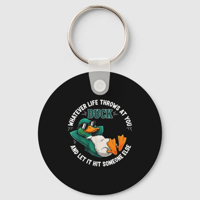 Funny Duck Graphic Life Quote Men Women Gift  Keychain (Front)