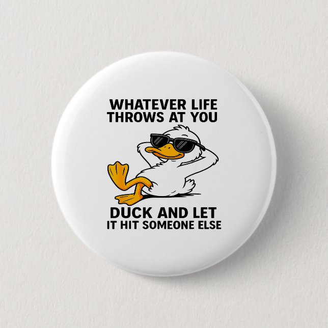Funny Duck Graphic Men Women Funny Quote  Button (Front)