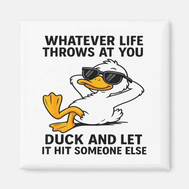 Funny Duck Graphic Men Women Funny Quote  Magnet (Front)