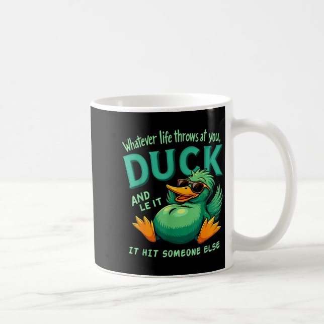 Funny Duck Graphic Men Women Teens Funny Quote  Coffee Mug (Right)