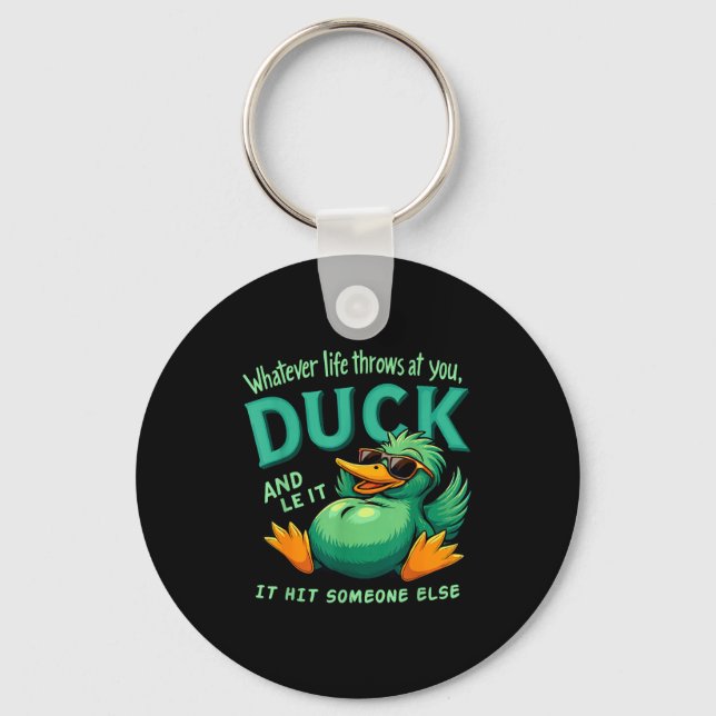Funny Duck Graphic Men Women Teens Funny Quote  Keychain (Front)