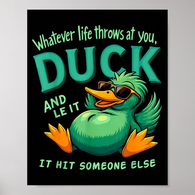 Funny Duck Graphic Men Women Teens Funny Quote  Poster (Front)