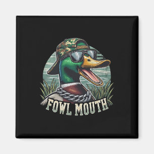 Funny Duck Hunter Shirt Fowl Mouth Duck Hunting Go Magnet