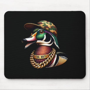Funny Duck Hunter Shirt Fowl Mouth Duck Hunting Go Mouse Pad