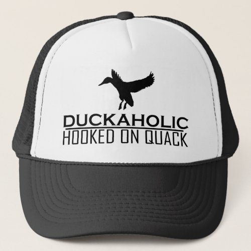 Funny Duck Hunting Duckaholic Trucker Hat