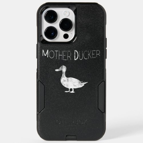 Funny Duck Hunting  Mother Ducker T  For Mom OtterBox iPhone 14 Pro Max Case
