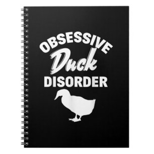 Funny Duck Hunting Odd Obsessive Duck Disorder Notebook