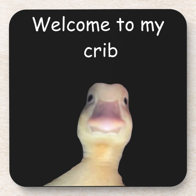 Funny Duck Meme – “Welcome to My Crib” Cute Animal Beverage Coaster (Front)