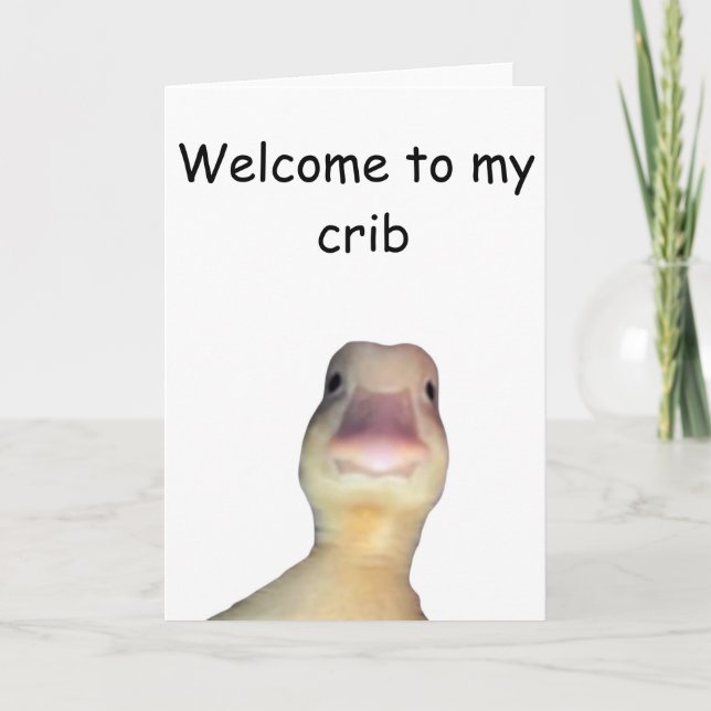 Funny Duck Meme – “Welcome to My Crib” Cute Animal Card (Front)