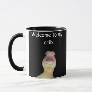 Funny Duck Meme – “Welcome to My Crib” Cute Animal Mug