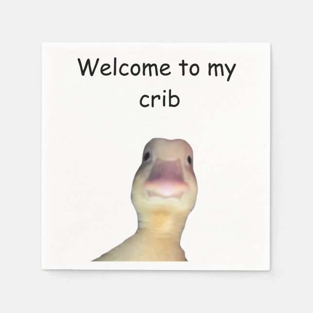 Funny Duck Meme – “Welcome to My Crib” Cute Animal Napkins (Front)