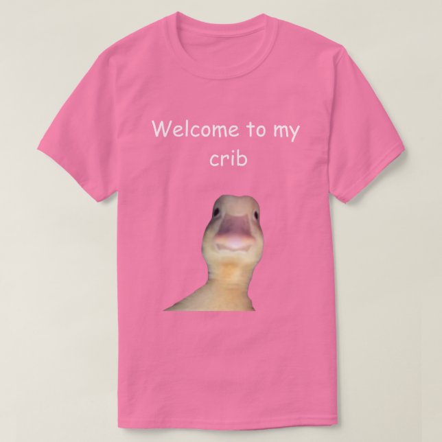 Funny Duck Meme – “Welcome to My Crib” Cute Animal T-Shirt (Design Front)
