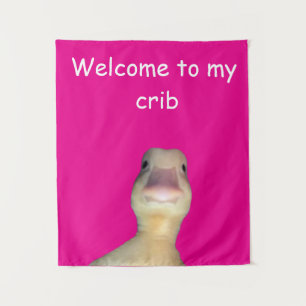 Funny Duck Meme: Welcome to My Crib Duck Tapestry